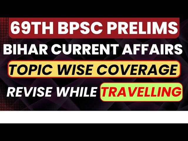 Bihar Current Affair Topic wise Coverage for 69th BPSC Prelims