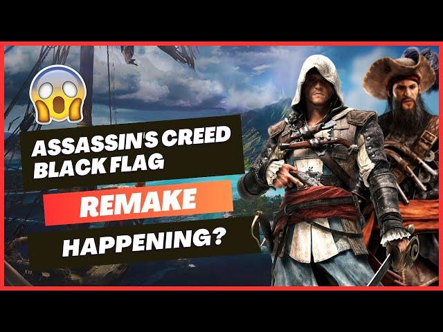 Assassin's Creed Black Flag Remake : Everything we know