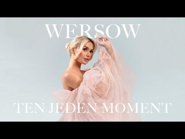 WERSOW - TEN JEDEN MOMENT