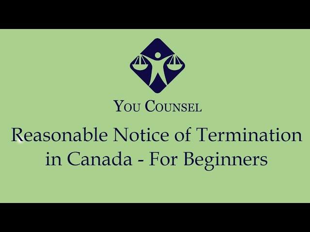 Reasonable Notice of Termination in Canada - For Beginners