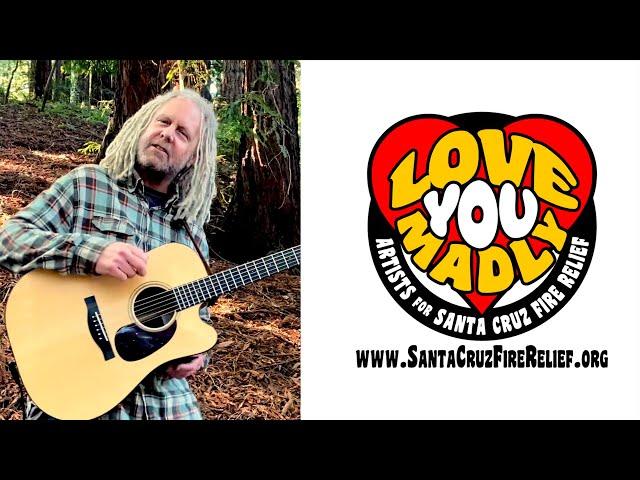 Matt Hartle "The Good Lord Willing" for Love You Madly (Santa Cruz Fire Relief)