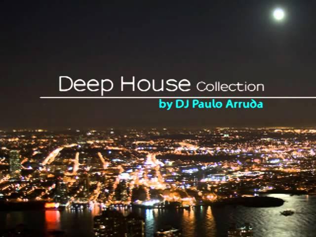 DJ Paulo Arruda - Deep House Collection