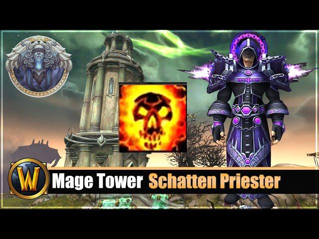 Mage Tower Timewalking Schatten Priester Guide + Gear/Consumables Tipps