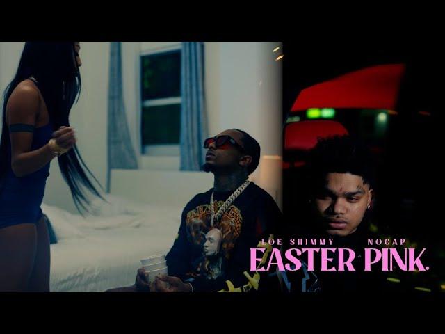 Loe Shimmy - Easter Pink (feat. NoCap) (Official Video)