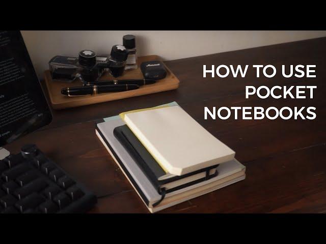 7 Tips to Best Use Your Pocket Notebook | Fountain Pen Thoughts