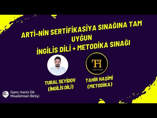 İngilis dili + Metodika sertifikasiya sınağı. Tural Seyidov / Tahir Haşimi. ARTİ sınağına uyğun