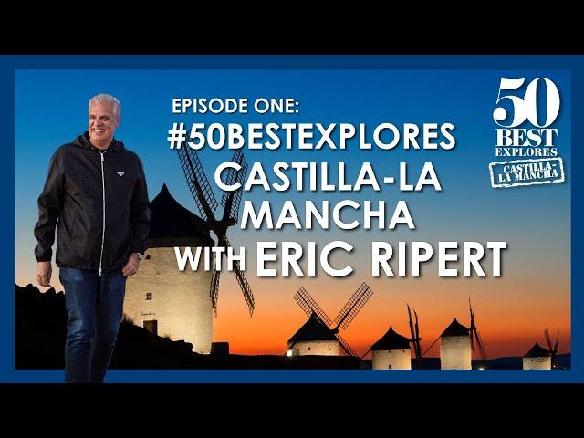 Gastronomic Guide to Castilla-La Mancha, Spain with Chef Eric Ripert | 50 Best Explores