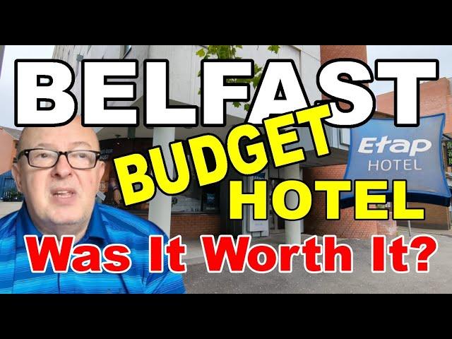 BUDGET HOTEL BELFAST? Was It Worth It? or STILL EXPENSIVE