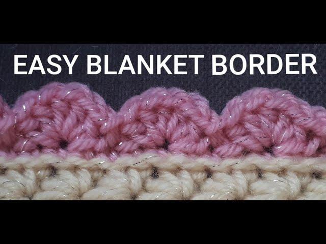 EASY CROCHET BLANKET BORDER