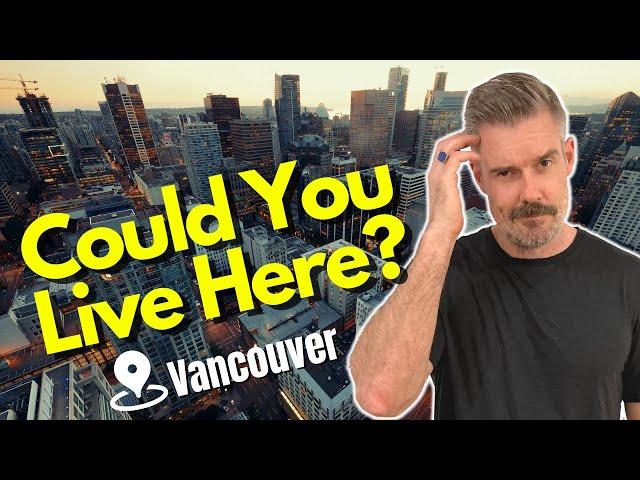 Top 5 PROS AND CONS of Living in Vancouver Canada | UPDATED for 2023