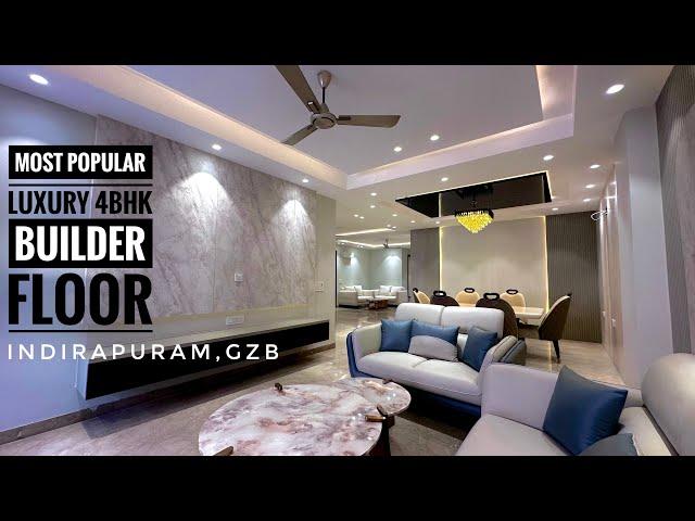 FULLY FURNISHED TOP PREMIUM  4BHK LUXURY BUILDER FLOOR IN INDIRAPURAM,GZB|HOT HOME INTERIOR DECOR