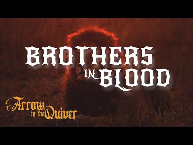 Arrow In The Quiver – "Brothers In Blood" (Official Lyric Video)