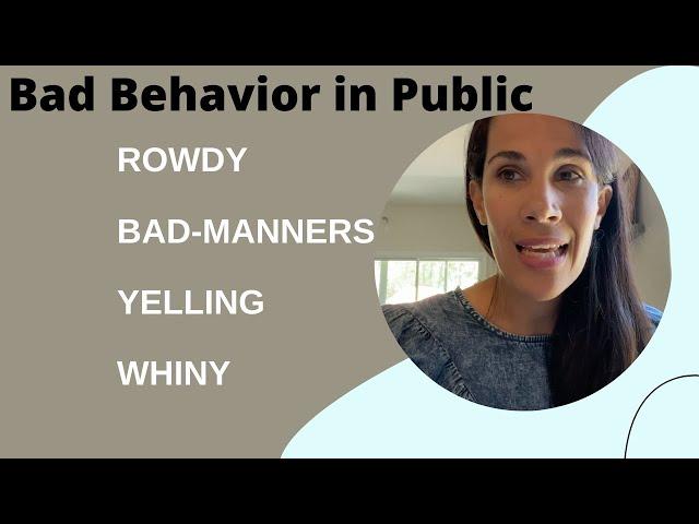 How to Stop Bad Behavior in Public?