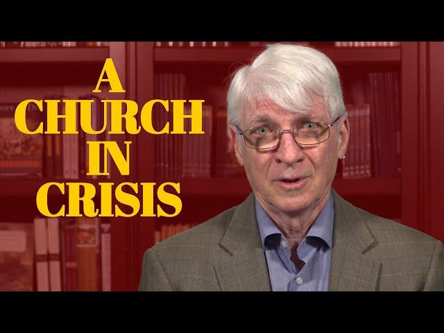 A Church in Crisis - a talk by Ralph Martin