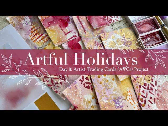 Artful Holidays Day 8: Artist Trading Cards ATCs Project – Mini Art, Big Inspiration!