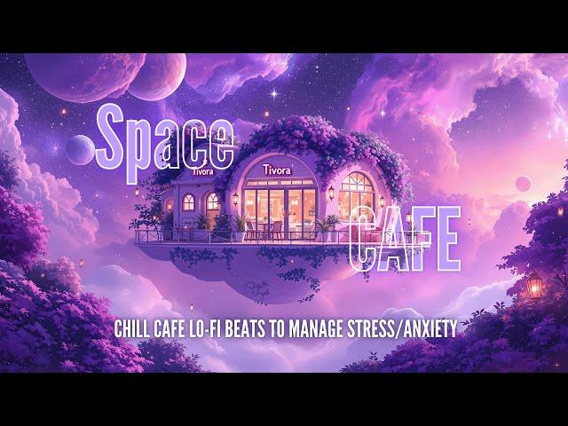 1 Hour of Lofi Space Cafe Music - Relaxing Beats for Focus & Study