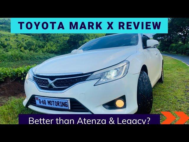 TOYOTA MARK X GRX135: Better than Atenza and Legacy?