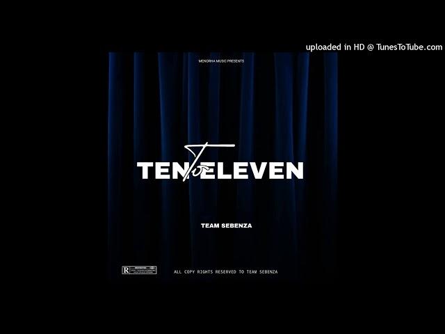 Ten to Eleven- Team Sebenza