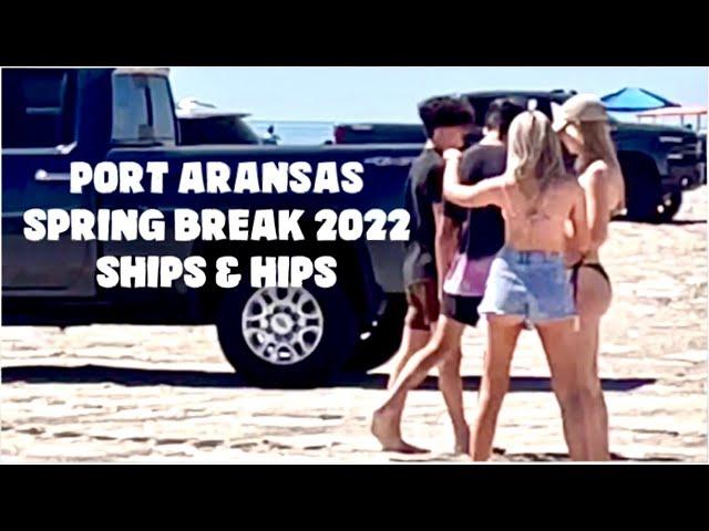 Ships & Hips! Spring Break 2022 in Port Aransas Texas!￼