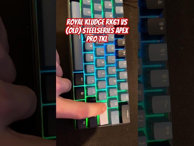 RK61 Plus vs Steelseries Apex Pro TKL (old) #keyboard #gaming