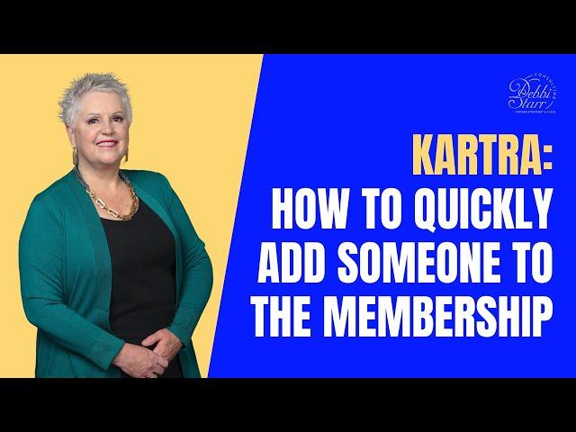 Kartra Tutorial For Beginners: How to Quickly Add Someone to Your Membership in Kartra