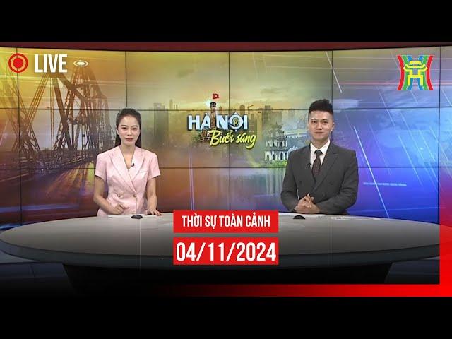  THỜI SỰ SÁNG 4/11 | Thời sự Hà Nội hôm nay | Tin tức thời sự 24h mới nhất