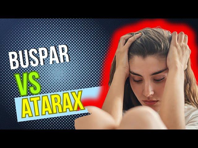 Buspar vs Atarax: Anxiolytics in Anxiety Management