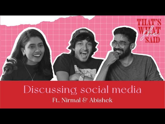 Discussing Social Media ft. Abishek and Nirmal