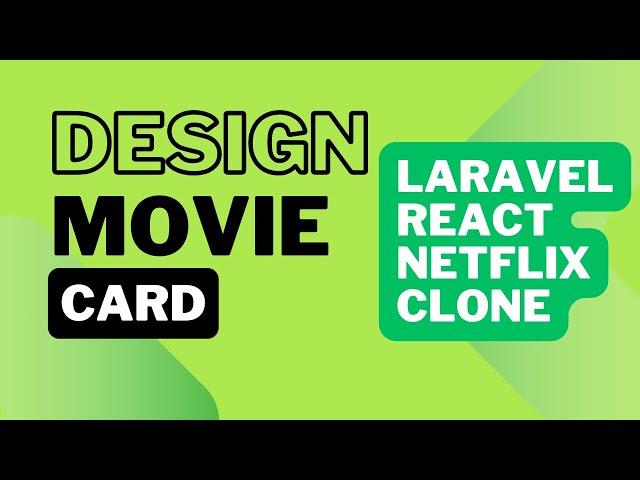 10 Design Netflix Movie Card - Netflix Clone with Laravel and React