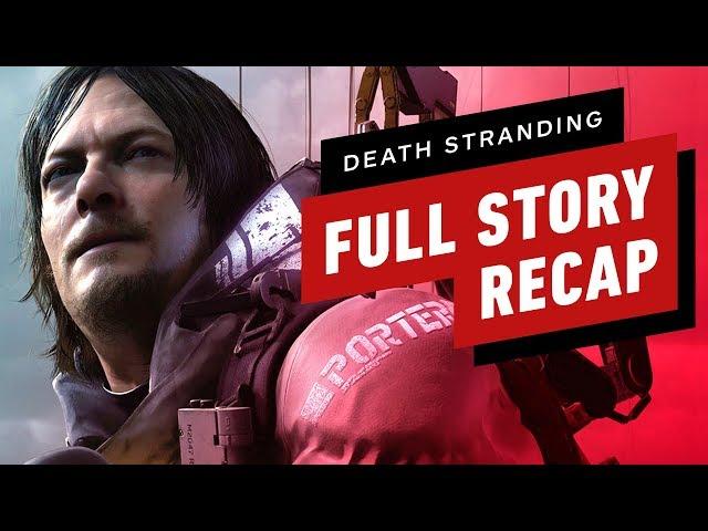 Death Stranding In 15 Minutes - Full Story Recap