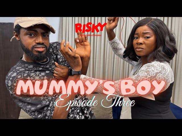 MUMMY’S BOY | RISKY STUDIOS TV | ARIYIIKE DIMPLES | FOLAREMY