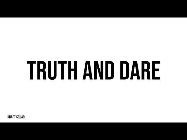 “Let’s Be Real Tonight – Truth and Dare "