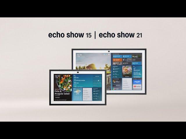 All-new Echo Show 15 and introducing Echo Show 21 (2024 releases) | Amazon Alexa