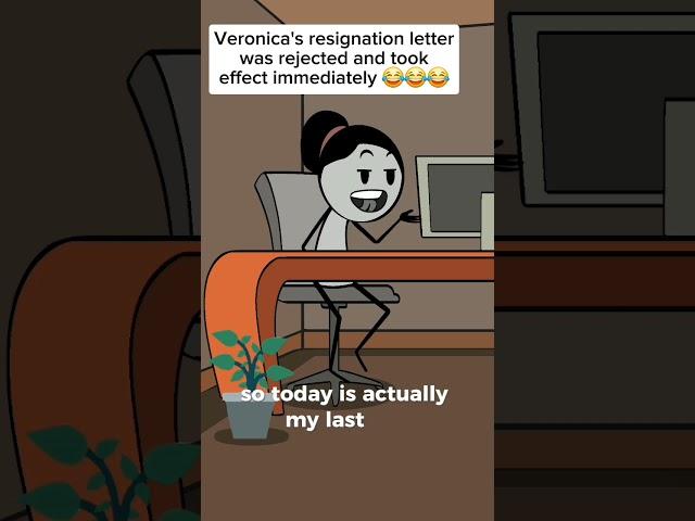 Veronica's resignation letter was rejected and took effect immediately  #funnyanimation #usa #funny