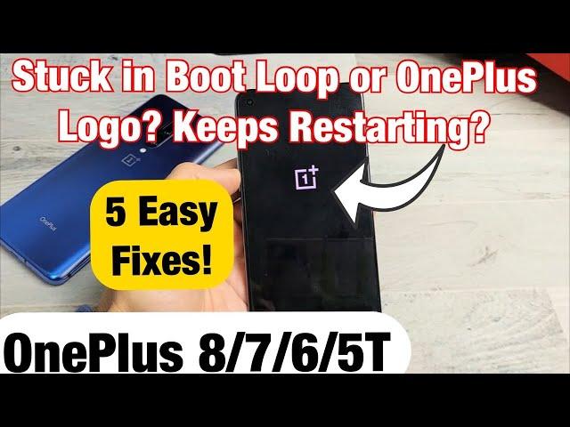 Stuck in Boot Loop or OnePlus Logo or Constantly Restarting (OnePlus 5/6/7/8) FIXED!