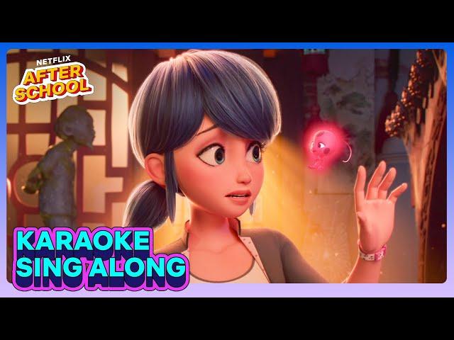 "You Are Ladybug" Karaoke Sing Along  Miraculous: Ladybug & Cat Noir, The Movie | Netflix