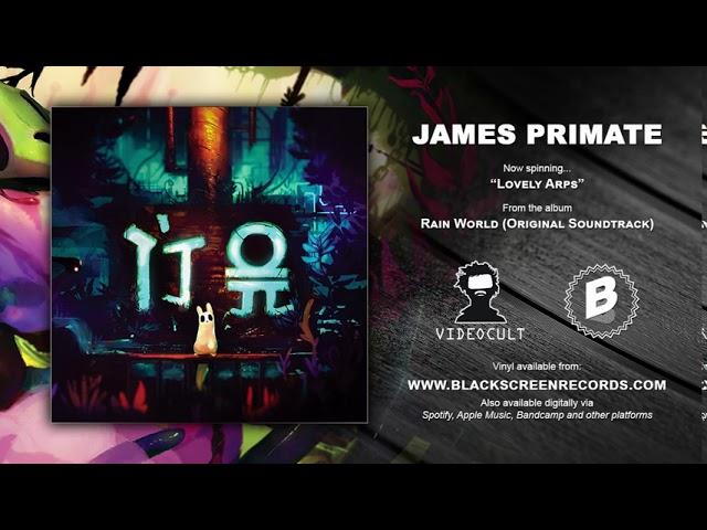 James Primate | Lovely Arps | Rain World