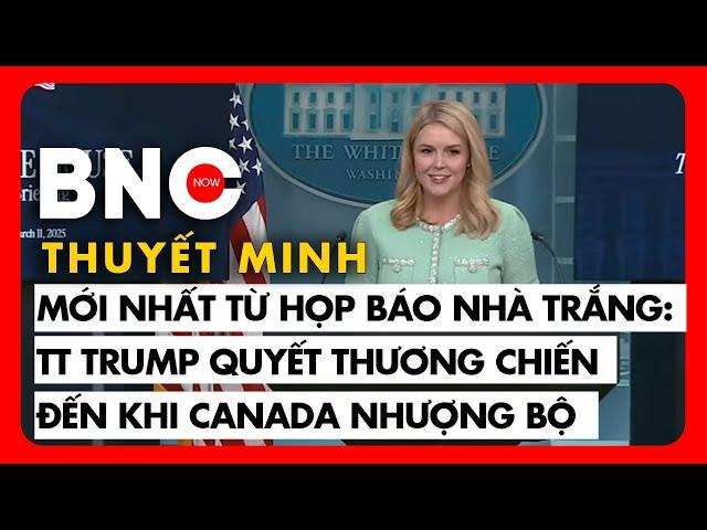 Thuyết minh: Thư ký Nhà Trắng Karoline Leavitt: Thương chiến Canada, chỉ trích thị trường tài chính