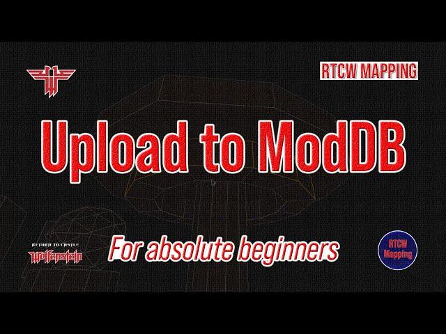 RtCW Mapping: How to Upload Your Map to ModDB