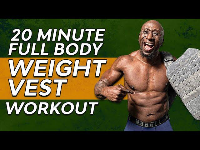 20 Minute Full Body Weight Vest  Workout  - Fat Loss WOD Circuit