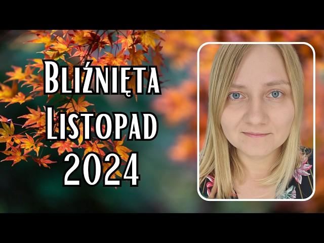 ️ Bliźnięta  MOC i Zwycięstwo  Listopad 2024