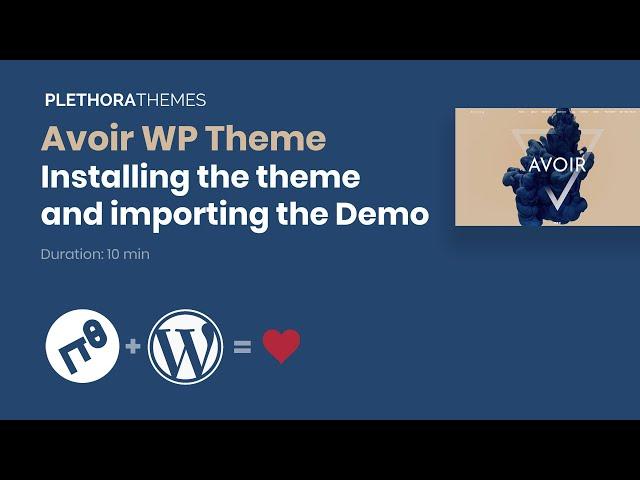 Installing Avoir WP and importing the Demo