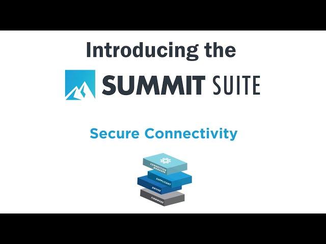 Summit Suite - Secure Connectivity