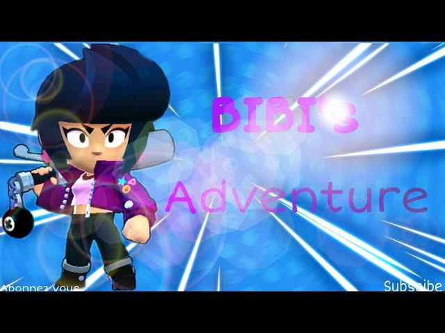 BIBI'S ADVENTURE  | Brawl-Adventure