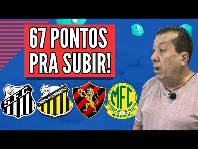 67 PONTOS PARA SUBIR PRA SÉRIE A! SIM, HOJE SÃO NECESSÁRIOS 67 PONTOS PARA ACESSO PRA ELITE!