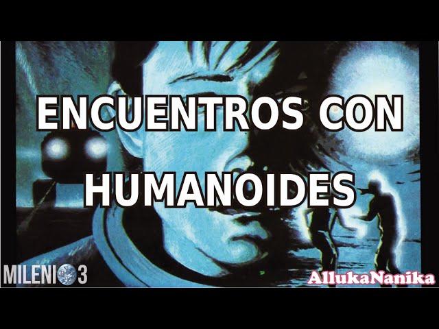 Milenio 3 - Encuentros con Humanoides (Especial)