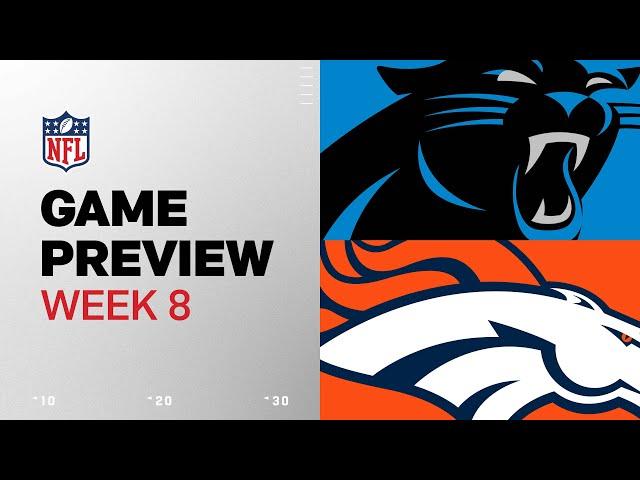 Carolina Panthers vs. Denver Broncos | 2024 Week 8 Game Preview