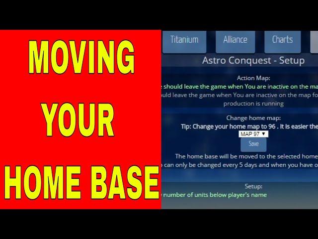 ASTRO CONQUEST MOVING BASE TO ANOTHER MAP