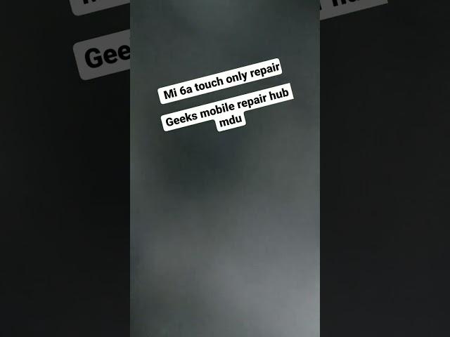 #geek #mobile #mobilelegends #redmi #mi #6a #touchscreen #repair #madurai