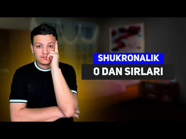 Shukronalik 0 dan sirlari